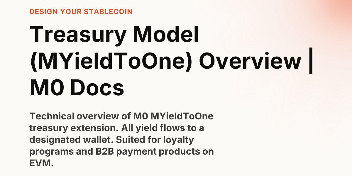 Treasury Model (MYieldToOne) Overview | M0 Docs